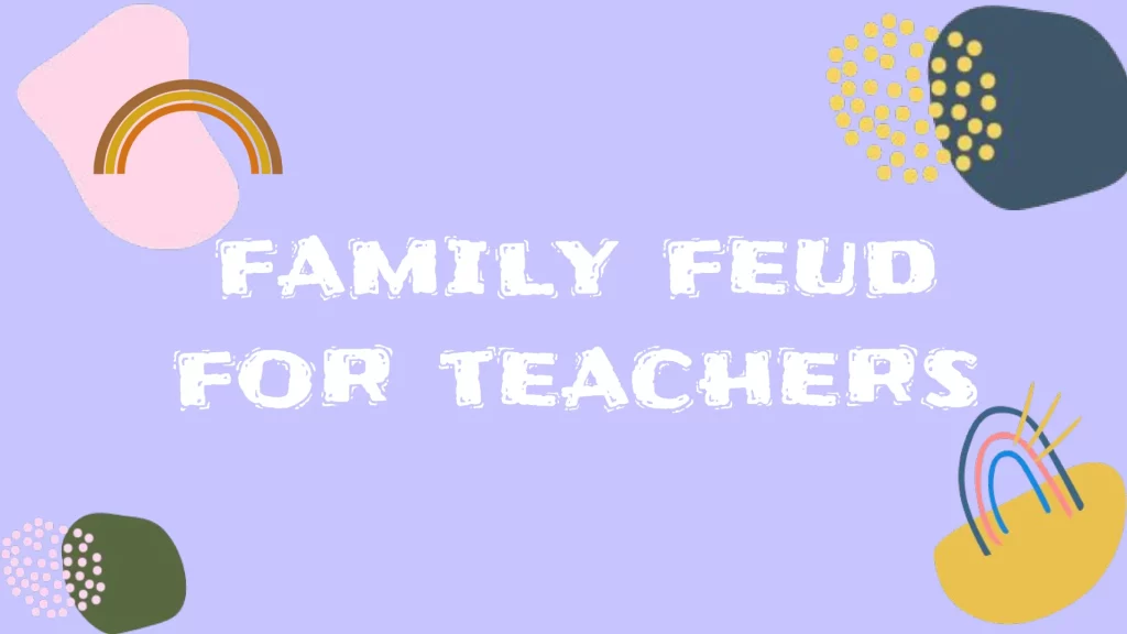 Family Feud for Teachers Template