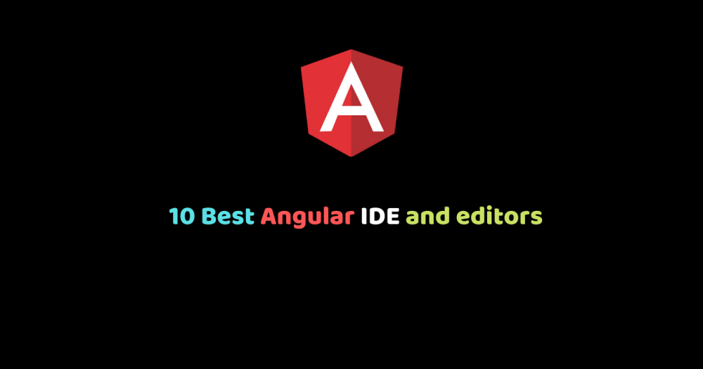 10 Best Angular IDE and editors