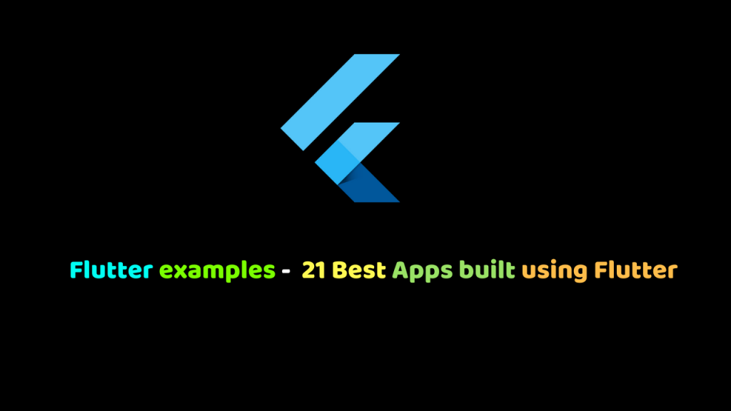 Flutter examples 21 Best Apps built using Flutter Dunebook