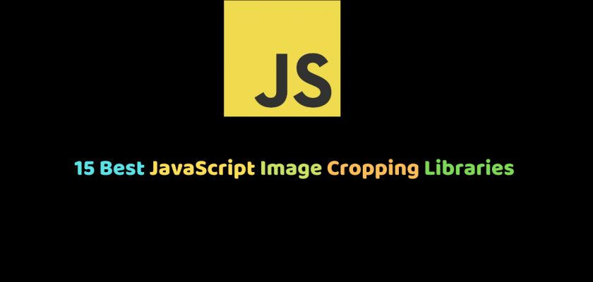 15 Best Javascript Image Cropping Libraries
