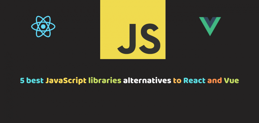 lternatives to React and Vue