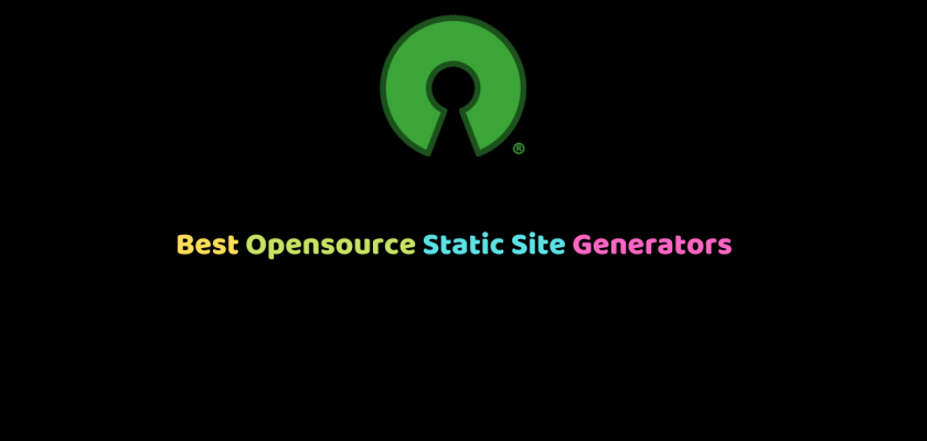 Best Opensource Static Site Generators