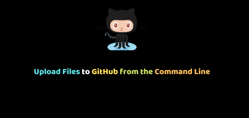 Upload Files to GitHub from the Command Line