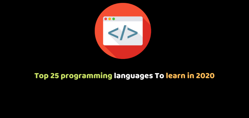 Top 25 programming languages To learn in 2020