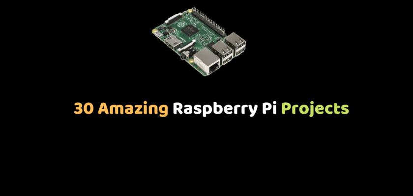 30 Amazing Raspberry Pi Projects