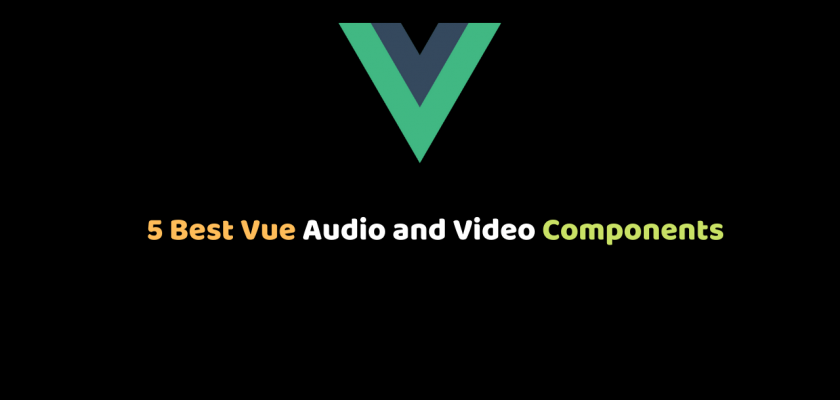 5 Best Vue Audio and Video Components