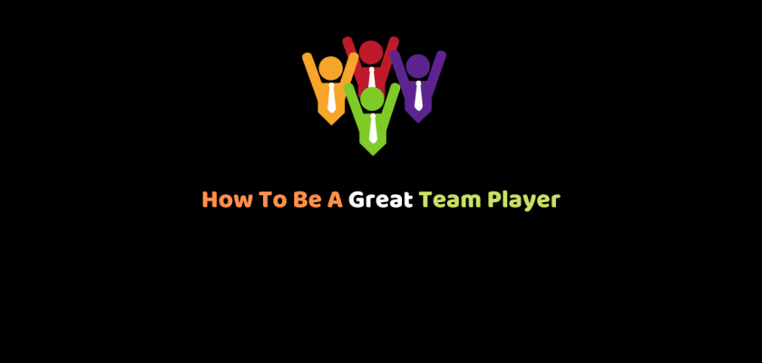 How To Be A Great Team Player