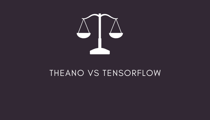 Theano vs Tensorflow