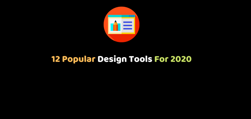 12 Popular and Sensational UI Design Tools For 2020