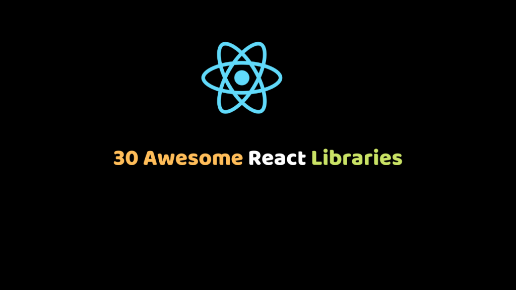30 Awesome React Libraries Dunebook 30 awesome react libraries dunebook