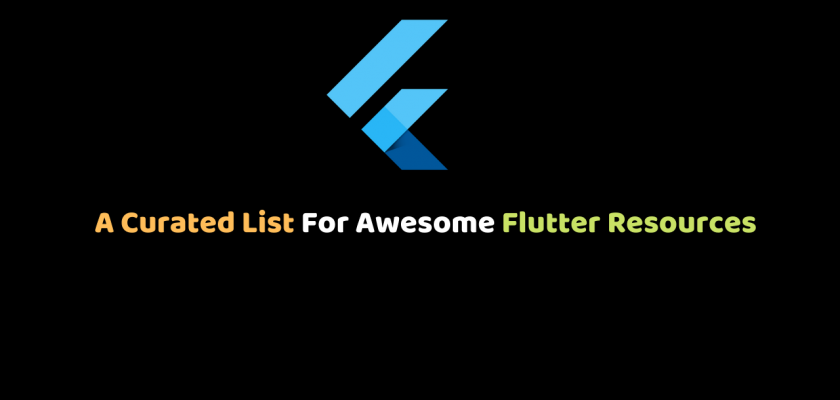 A Curated List For Awesome Flutter Resources