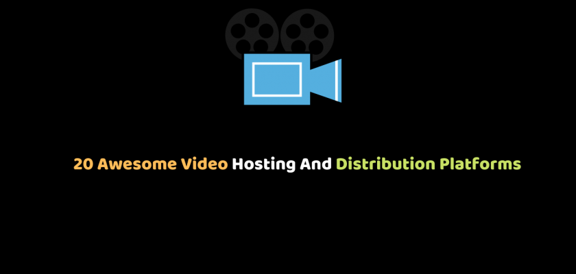 20 Awesome Video Hosting And Distribution Platforms