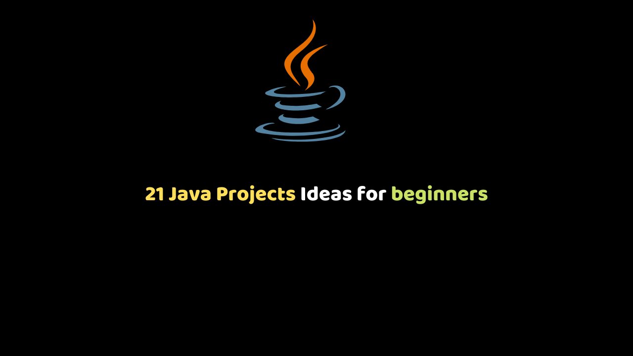 21 Java Projects Ideas for beginners Dunebook