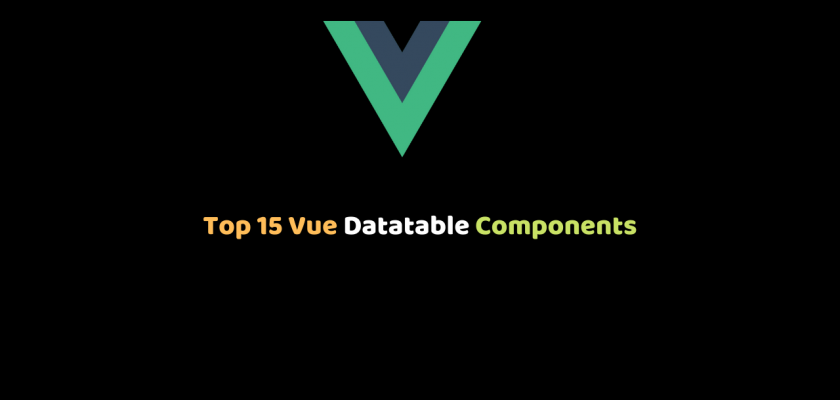 Top 15 Vue Datatable Components